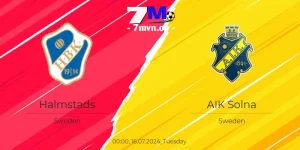 Soi Kèo Halmstads vs AIK Solna, 00h Ngày 16/7 - Thụy Điển